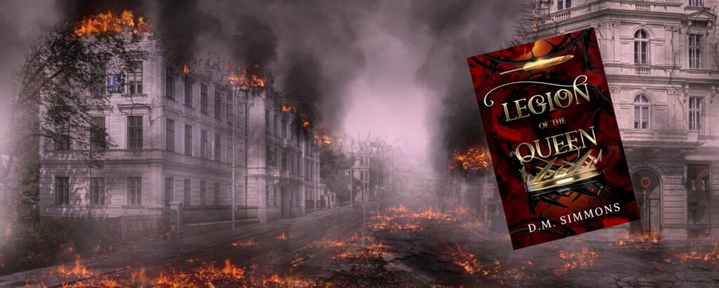 Legion of the Queen by D M Simmons banner