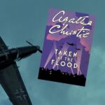 World War Two bomber flying in a dark grey cloudy sky with an overlay of a book cover for Agatha Christie's Taken at the Flood, published in 1948