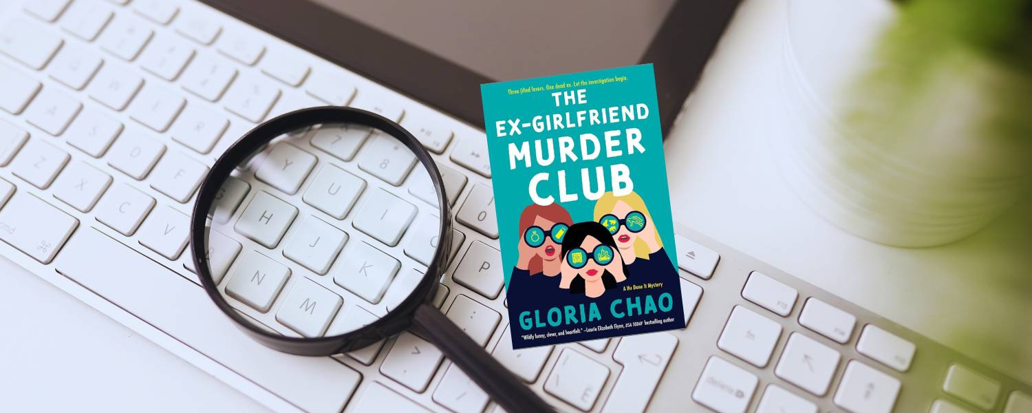 The Ex-Girlfriend Murder Club by Gloria Chao